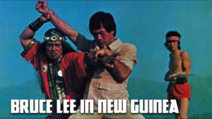 Bruce Lee in New Guinea
