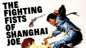 The Fighting Fists of Shanghai Joe
